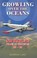 Cover of: Growling Over The Oceans The Avro Shackleton The Men And The Missions 19511991