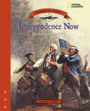 Cover of: Independence Now
            
                Crossroads America Library by 
