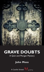 Grave Doubts A Quin And Morgan Mystery