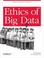 Cover of: Ethics Of Big Data