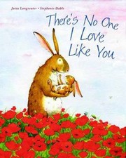 Theres No One I Love Like You by Stephanie Dahle