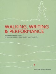 Cover of: Walking Writing And Performance Autobiographical Texts
