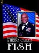 Cover of: A HERO CALLED FISH by Pearl K. Williams, Pearl K. Williams