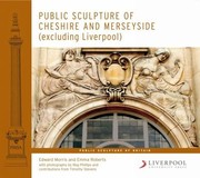 Cover of: Public Sculpture of Cheshire and Merseyside Except Liverpool
            
                Liverpool University Press  Public Sculpture of Britain by 