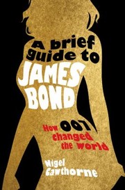 Cover of: A Brief Guide To James Bond