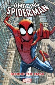 Cover of The Amazing Spiderman Behind The Mask by Joe Caramagna