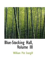 Cover of: BlueStocking Hall Volume III