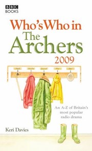 Cover of: Whos Who In The Archers 2009