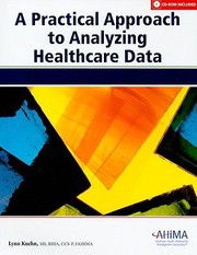 Cover of: Practical Approach To Analyzing Healthcare Data