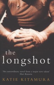 Cover of: The Longshot by Katie Kitamura