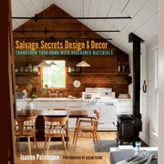 Cover of: Salvage Secrets Design Decor Transform Your Home With Reclaimed Materials