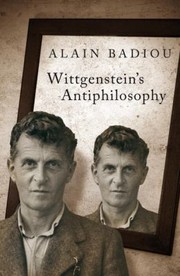Wittgensteins Antiphilosophy by Bruno Bosteels