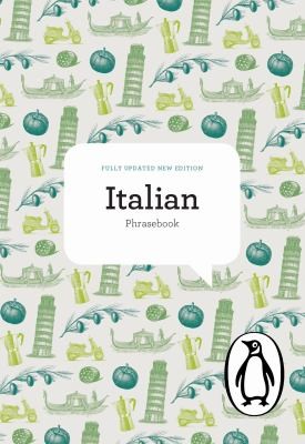 The Penguin Italian Phrasebook - Fourth Edition