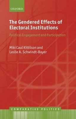 The Gendered Effects Of Electoral Institutions Political Engagement And Participation