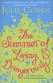 Cover of: The Summer Of Living Dangerously
