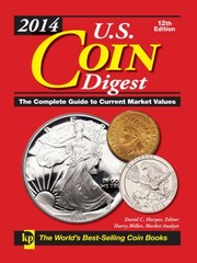 Cover of: 2014 Us Coin Digest The Complete Guide To Current Market Values