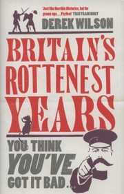 Cover of: Britains Rottenest Years