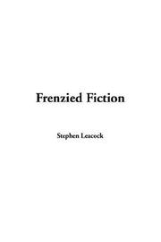 Cover of: Frenzied Fiction by Stephen Leacock