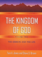 Cover of: The Kingdom Of God The Sermon And The Life by Steve D. Brown