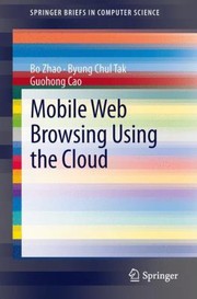 Mobile Web Browsing Using The Cloud by Bo Zhao