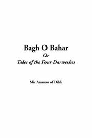 Cover of: Bagh O Bahar Or Tales Of The Four Darweshes | 