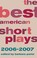 Cover of: The Best American Short Plays 20062007
