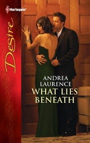 What Lies Beneath by Andrea Laurence