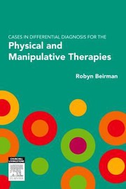 Cover of: Differential Diagnosis For The Physical And Manipulative Therapies A Casebased Approach by 