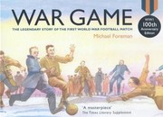 Cover of: War Game The Legendary Story Of The First World War Football Match by 