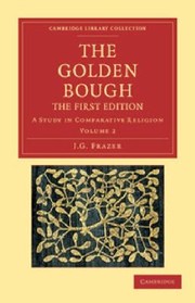 Cover of: The Golden Bough A Study In Comparative Religion