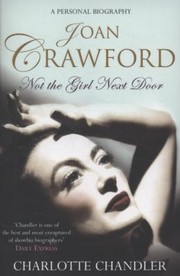 Cover of: Not The Girl Next Door Joan Crawford A Personal Biography by 