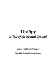 Cover of: The Spy by James Fenimore Cooper