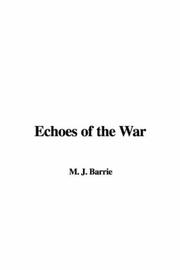 Cover of: Echoes Of The War by J. M. Barrie