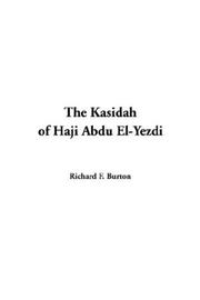Cover of: The Kasidah Of Haji Abdu El-yezdi