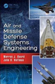 Air And Missile Defense Systems Engineering by Warren Boord