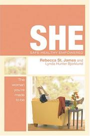 Cover of: She: Safe, Healthy, Empowered - The Woman You're Made To Be