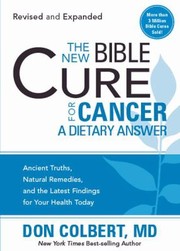 Cover of: The New Bible Cure For Cancer