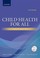 Cover of: Child Health For All A Manual For Southern Africa