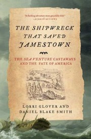 Cover of: The Shipwreck That Saved Jamestown The Sea Venture Castaways And The Fate Of America