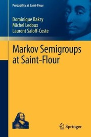 Cover of: Markov Semigroups At Saintflour