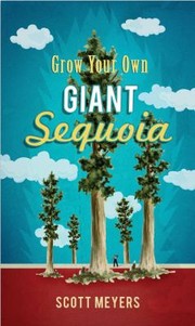 Cover of: Grow Your Own Giant Sequoia