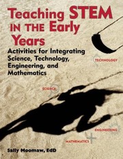 Cover of: Teaching Stem In The Early Years Activities For Integrating Science Technology Engineering And Mathematics by 