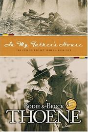 Cover of: In My Father's House (Shiloh Legacy) by Brock Thoene