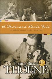 Cover of: A Thousand Shall Fall (Shiloh Legacy) by Brock Thoene