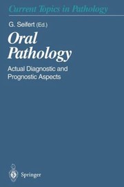 Cover of: Oral Pathology Actual Diagnostic And Prognostic Aspects