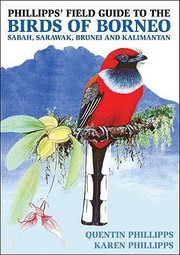 Cover of: Phillipps Field Guide To The Birds Of Borneo by 