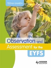 Cover of: Observation And Assessment For The Eyfs
