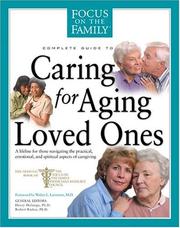 Cover of: Complete Guide to Caring for Aging Loved Ones (Focus on the Family)
