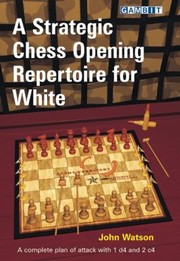 Cover of: A Strategic Chess Opening Repertoire For White
