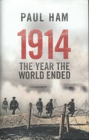 Cover of: 1914 The Year The World Ended by 